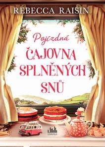 Obálka Pojízdná čajovna splněných snů