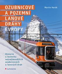 Obálka Ozubnicové a pozemní lanové dráhy Evropy