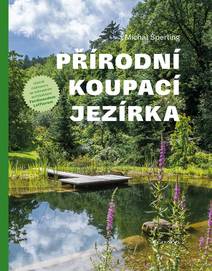 Obálka Přírodní koupací jezírka