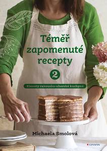 Obálka Téměř zapomenuté recepty 2