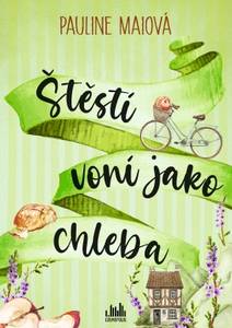 Obálka Štěstí voní jako chleba