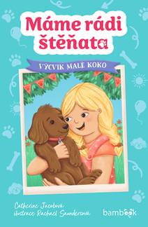 Obálka Máme rádi štěňata – Výcvik malé Koko
