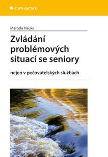 Obálka Zvládání problémových situací se seniory
