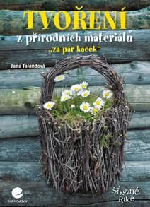 Obálka Tvoření z přírodních materiálů