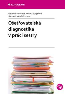 Obálka Ošetřovatelská diagnostika v práci sestry