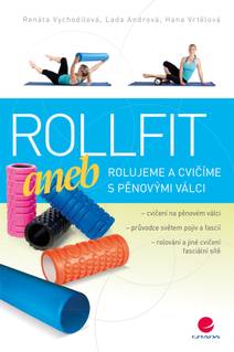 Obálka Rollfit aneb rolujeme a cvičíme s pěnovými válci