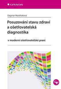 Obálka Posuzování stavu zdraví a ošetřovatelská diagnostika