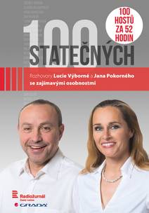 Obálka 100 statečných: Rozhovory Lucie Výborné a Jana Pokorného se zajímavými osobnostmi