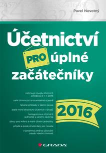 Obálka Účetnictví pro úplné začátečníky 2016