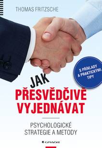 Obálka Jak přesvědčivě vyjednávat