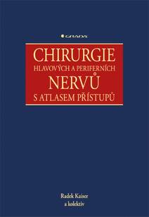 Obálka Chirurgie hlavových a periferních nervů s atlasem přístupů