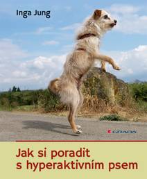 Obálka Jak si poradit s hyperaktivním psem
