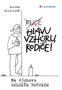 Obálka Hlavu vzhůru, rodiče!