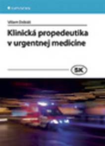Obálka Klinická propedeutika v urgentnej medicíne