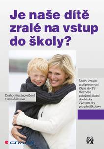 Obálka Je naše dítě zralé na vstup do školy?