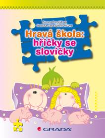 Obálka Hravá škola: hříčky se slovíčky