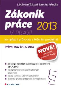 Obálka Zákoník práce 2013 v praxi - komplexní průvodce