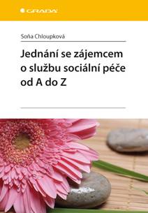 Obálka Jednání se zájemcem o službu sociální péče od A do Z