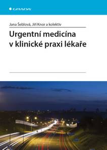 Obálka Urgentní medicína v klinické praxi lékaře
