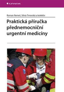 Obálka Praktická příručka přednemocniční urgentní medicíny