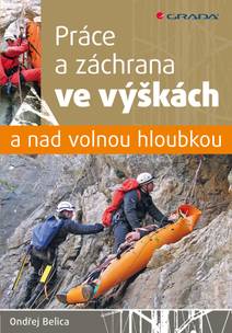 Obálka Práce a záchrana ve výškách a nad volnou hloubkou