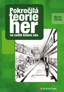 Obálka Pokročilá teorie her ve světě kolem nás