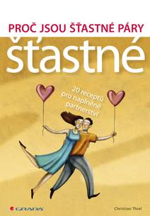 Obálka Proč jsou šťastné páry šťastné