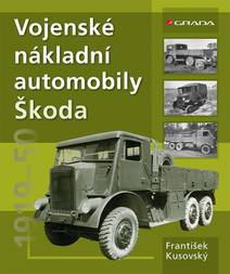 Obálka Vojenské nákladní automobily Škoda