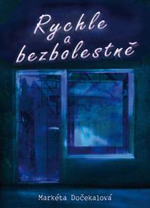 Obálka Rychle a bezbolestně