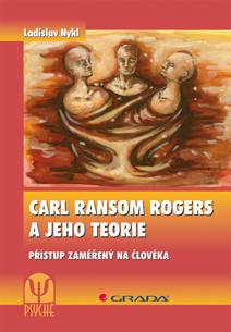 Obálka Carl Ransom Rogers a jeho teorie