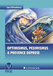 Obálka Optimismus, pesimismus a prevence deprese