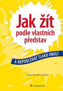 Obálka Jak žít podle vlastních představ