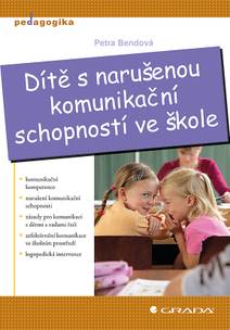 Obálka Dítě s narušenou komunikační schopností ve škole