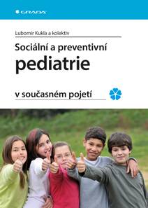 Obálka Sociální a preventivní pediatrie v současném pojetí