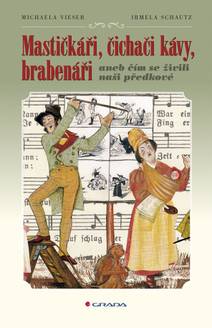 Obálka Mastičkáři, čichači kávy, brabenáři
