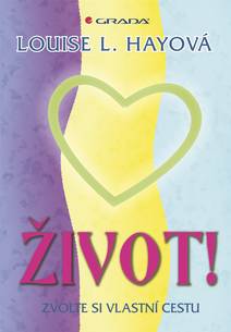 Obálka Život! - Zvolte si vlastní cestu