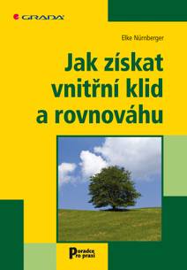 Obálka Jak získat vnitřní klid a rovnováhu