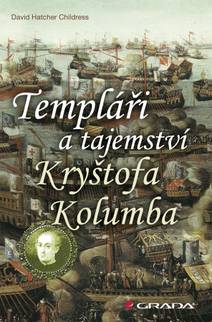 Obálka Templáři a tajemství Kryštofa Kolumba