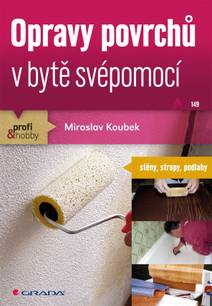 Obálka Opravy povrchů v bytě svépomocí