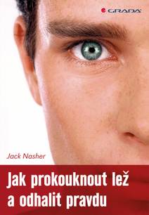 Obálka Jak prokouknout lež a odhalit pravdu