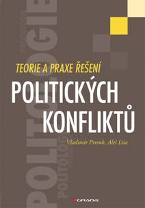 Obálka Teorie a praxe řešení politických konfliktů