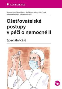 Obálka Ošetřovatelské postupy v péči o nemocné II