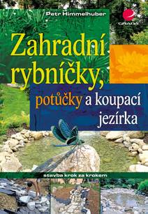 Obálka Zahradní rybníčky, potůčky a koupací jezírka