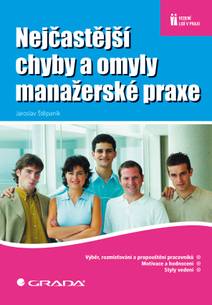 Obálka Nejčastější chyby a omyly manažerské praxe