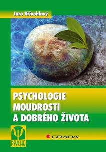 Obálka Psychologie moudrosti a dobrého života