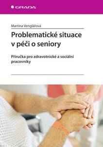 Obálka Problematické situace v péči o seniory