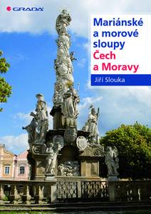 Obálka Mariánské a morové sloupy Čech a Moravy