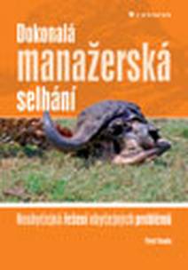 Obálka Dokonalá manažerská selhání