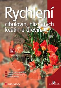 Obálka Rychlení cibulovin, hlíznatých květin a dřevin