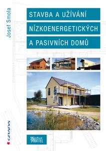 Obálka Stavba a užívání nízkoenergetických a pasivních domů